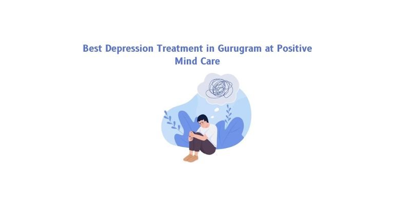 Best Depression Treatment in Gurugram