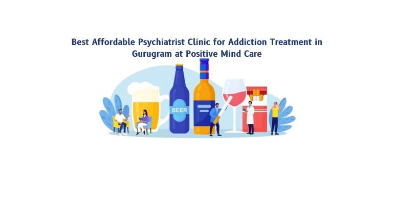 Best Affordable Psychiatrist Clinic for Addiction Treatment