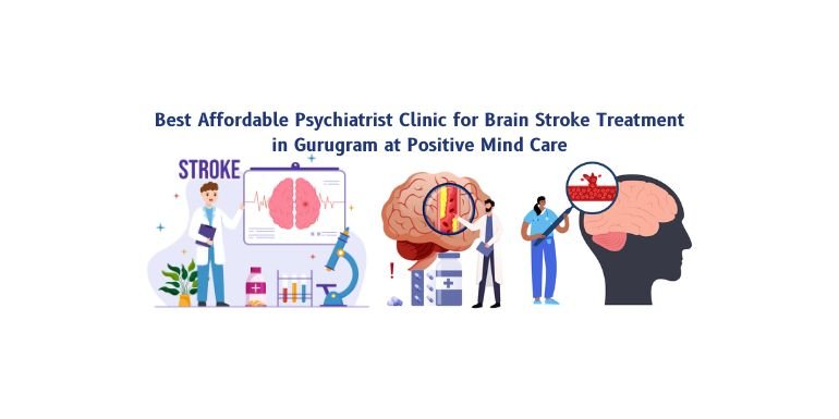 Best Affordable Psychiatrist Clinic for Brain Stroke Treatment